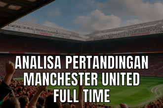 analisa pertandingan manchester united